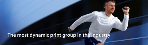 The most dynamic print group in the industry.